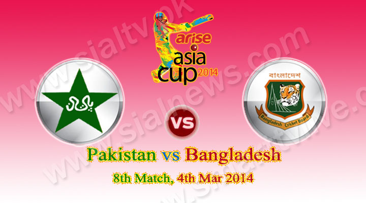 Pakistan vs Bangladesh 8th Match Asia Cup 2014