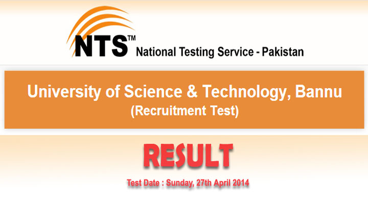 University of Science & Technology, Bannu Recuitment Test Result 2014