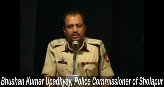 Bhushan Kumar Upadhyay, Police Commissioner of Sholapur, India