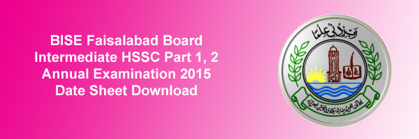 BISE Faisalabad Board Inter Datesheet 2015