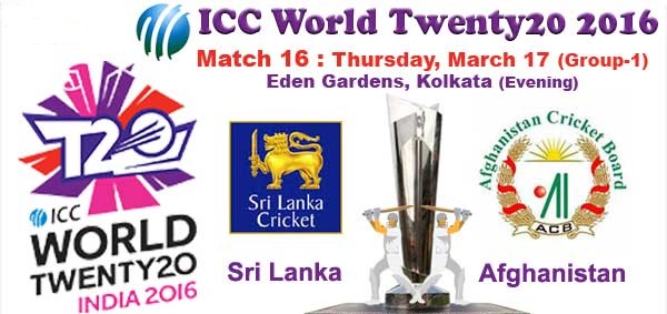 Afghanistan vs Sri Lanka 16th Match T20 World Cup 2016
