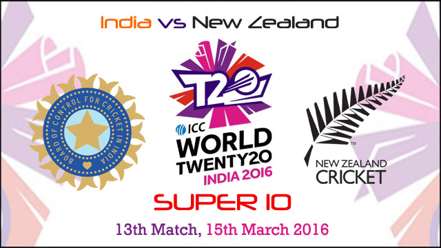 India vs New Zealand 13th Match World T20 Cup 2016 Live