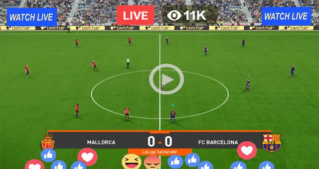 Mallorca vs FC Barcelona Live Football