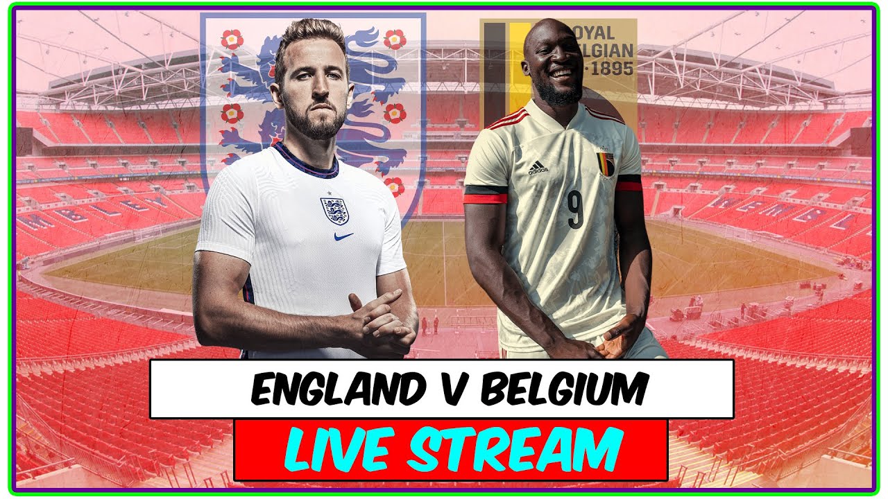 england vs belgium live stream