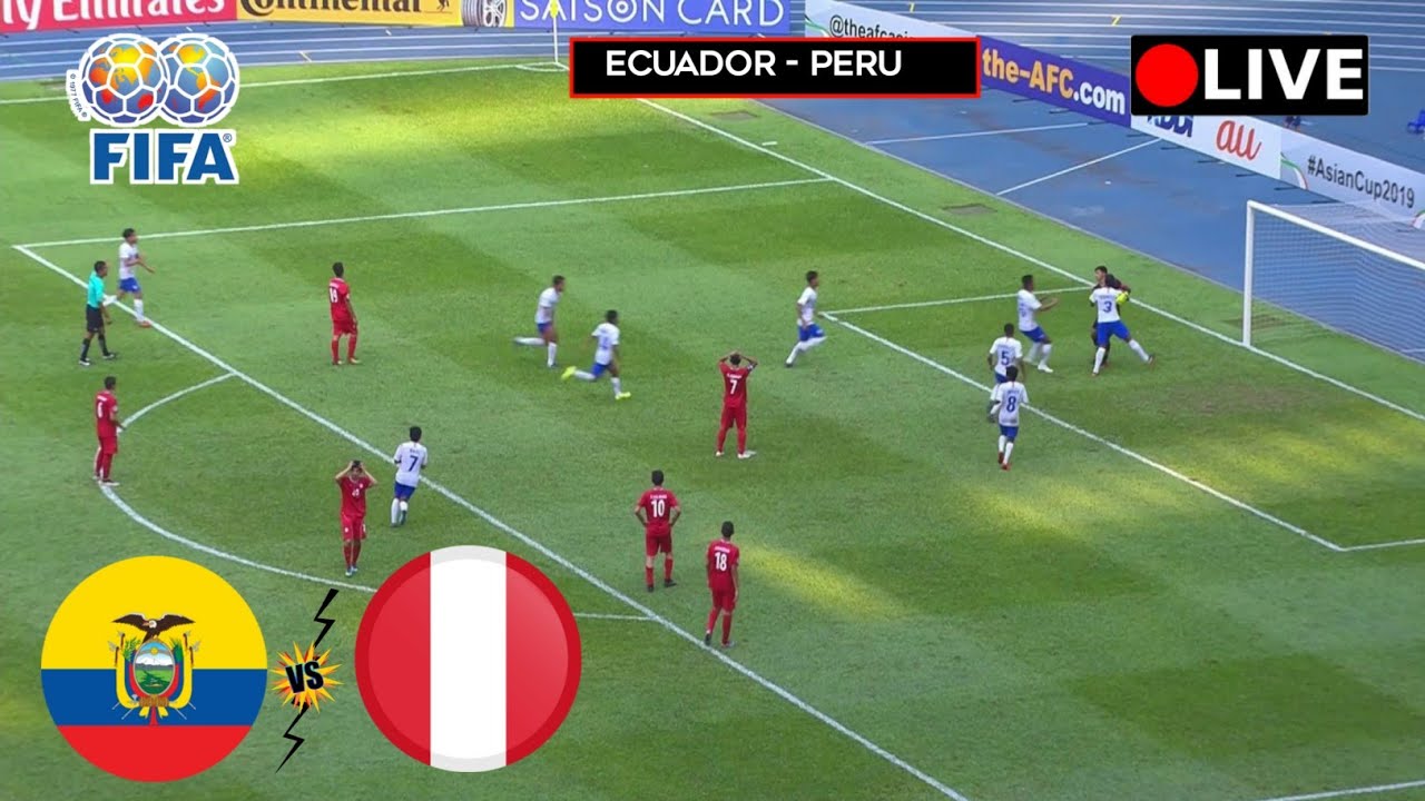 Ecuador vs Peru Live Football