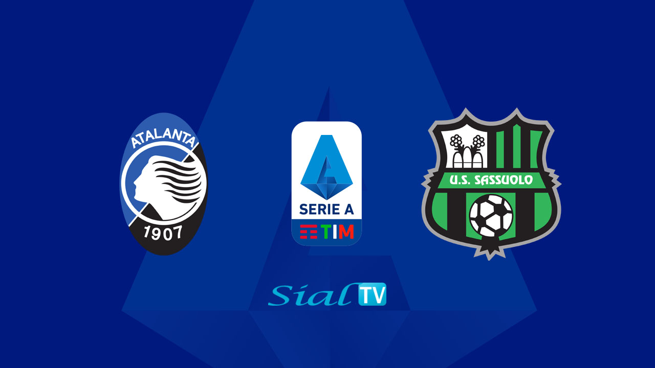 Atalanta vs Sassuolo Live Stream