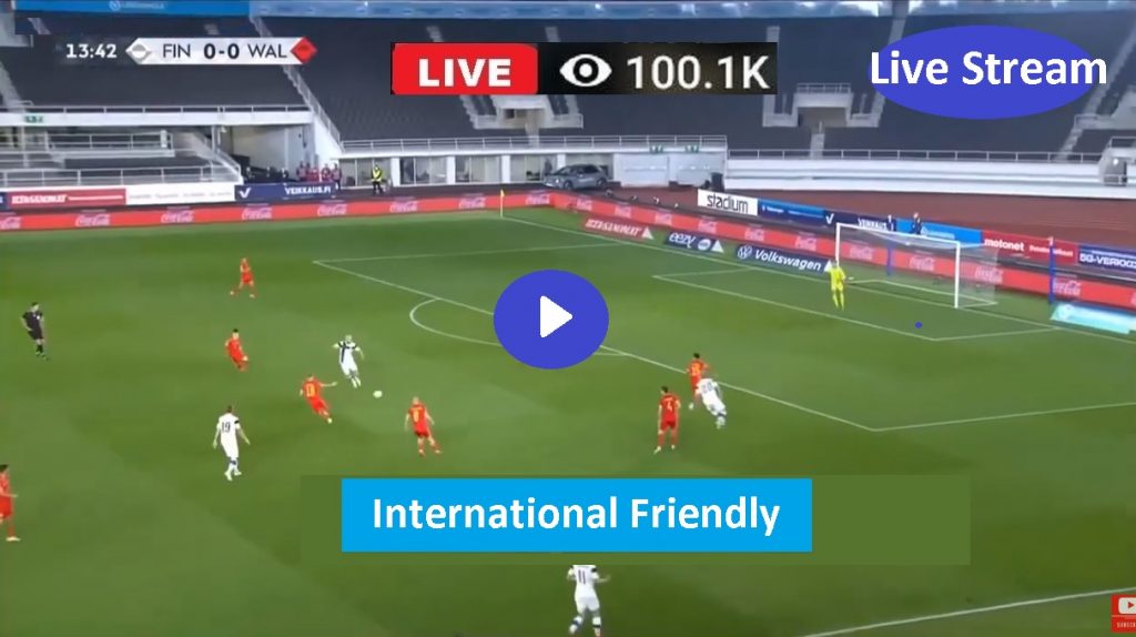 Finland vs Wales Live Stream