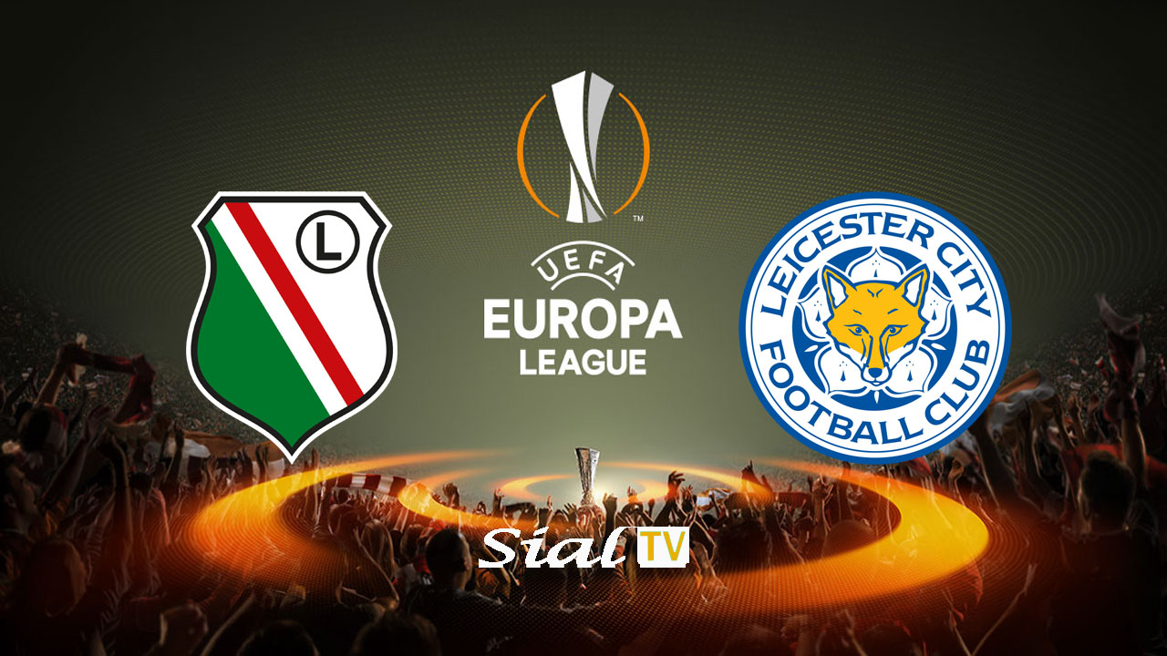 Legia Warszawa vs Leicester City Live Stream