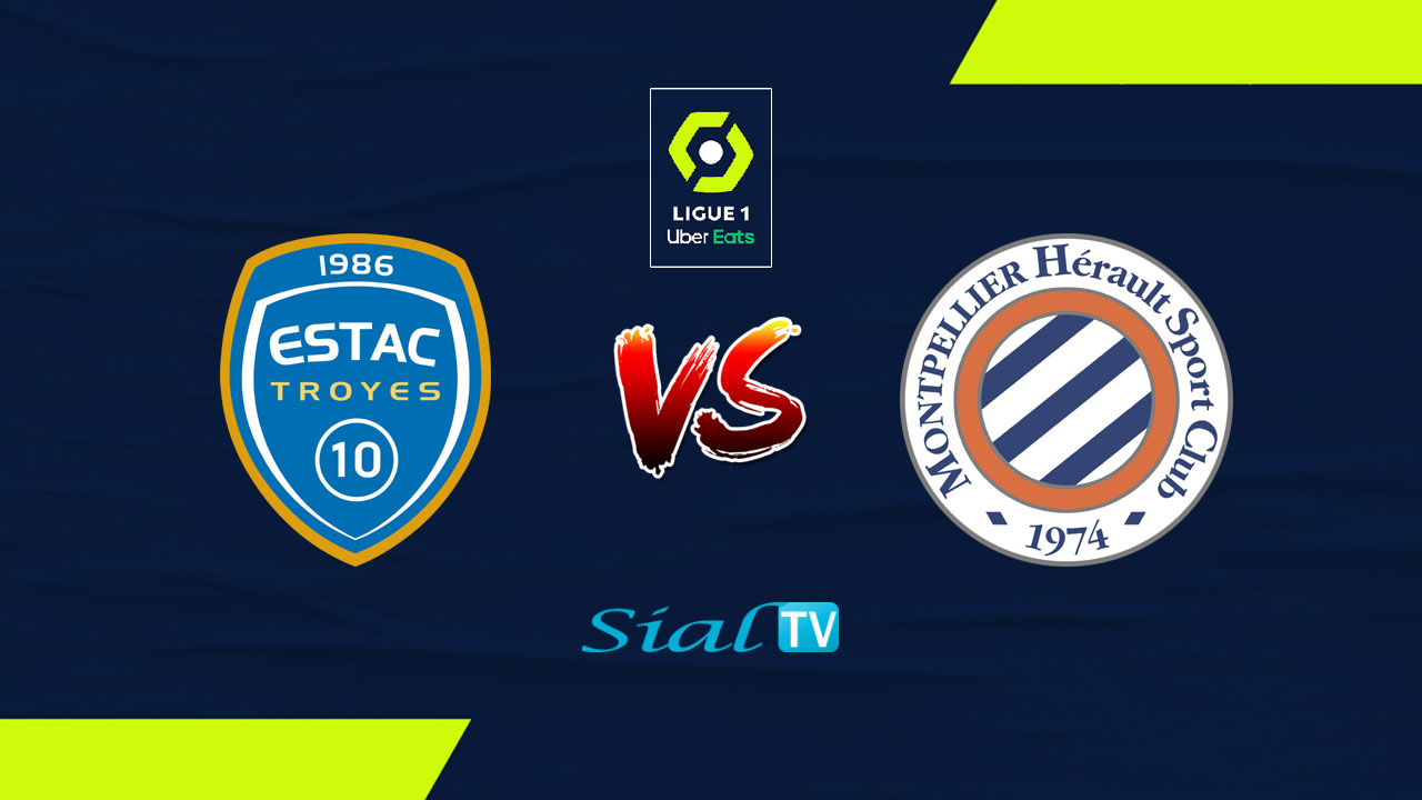 Troyes vs Montpellier Live Stream
