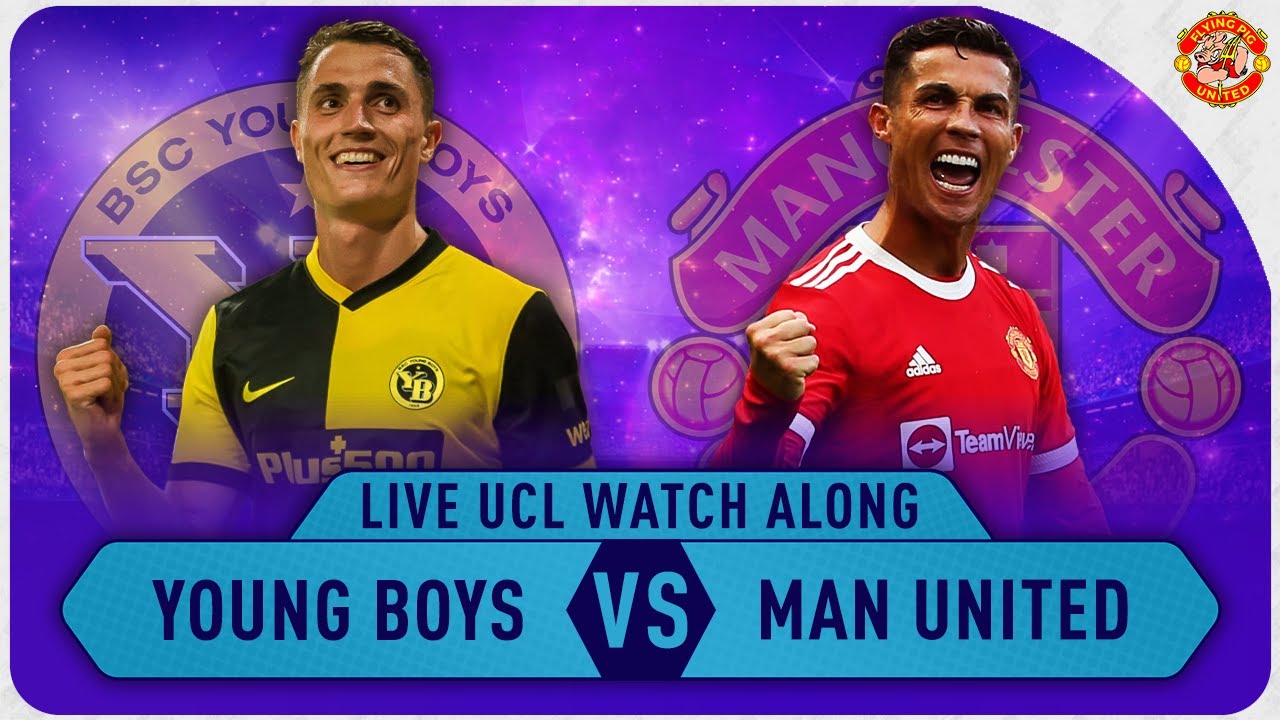 Young Boys vs Manchester United Live Stream
