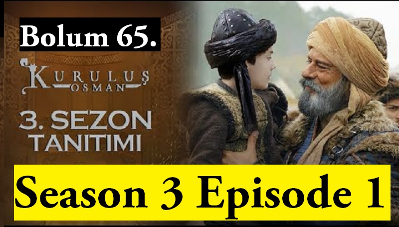 Kurulus Osman Season 3 Episode 1 Full