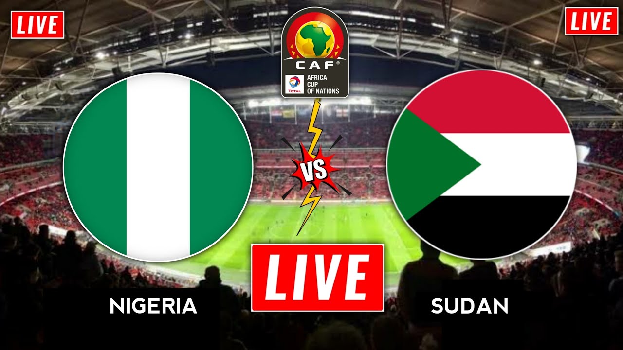 Nigeria vs Sudan Live Football Stream