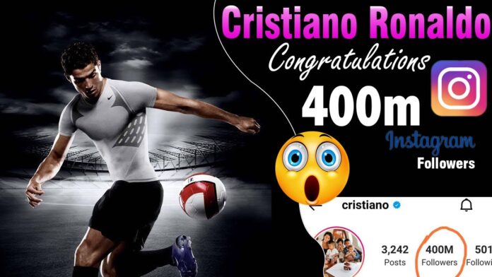 Cristiano Ronaldo crosses 400 million followers on Instagram