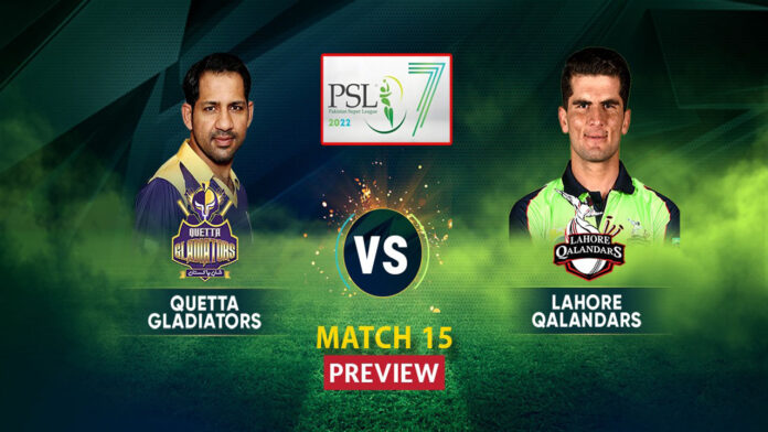 Quetta Gladiators Vs Lahore Qalandars 15th Match Preview Quetta Gladiators Vs Lahore Qalandars 15th Match Preview