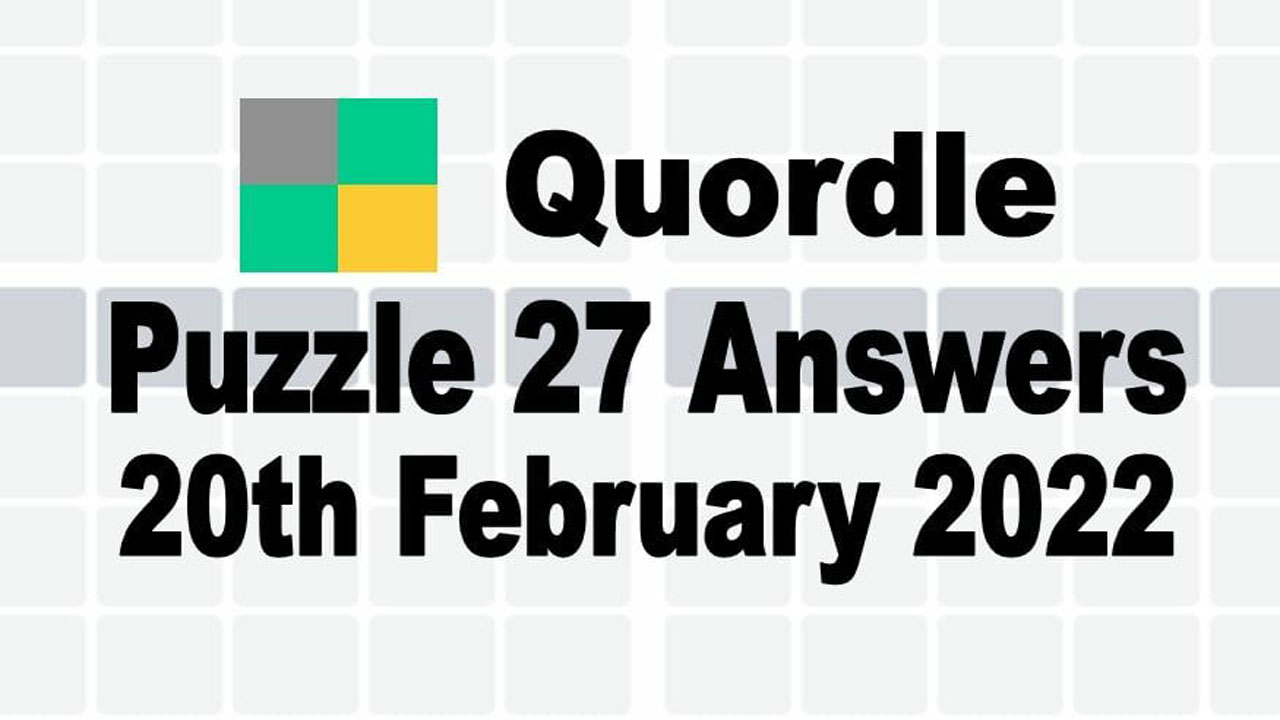 Quordle 27 Answer Today 20th February