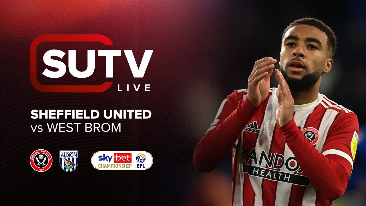 Sheffield United vs West Bromwich Albion Live Stream