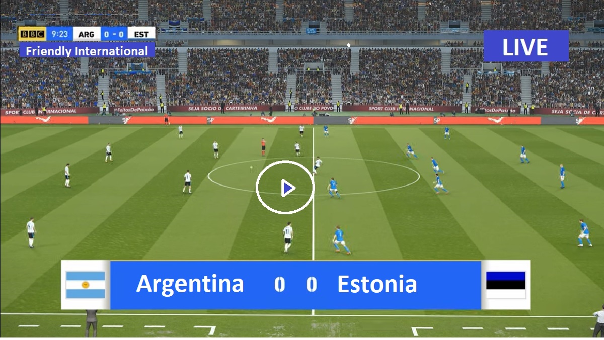Argentina vs Estonia Live Football