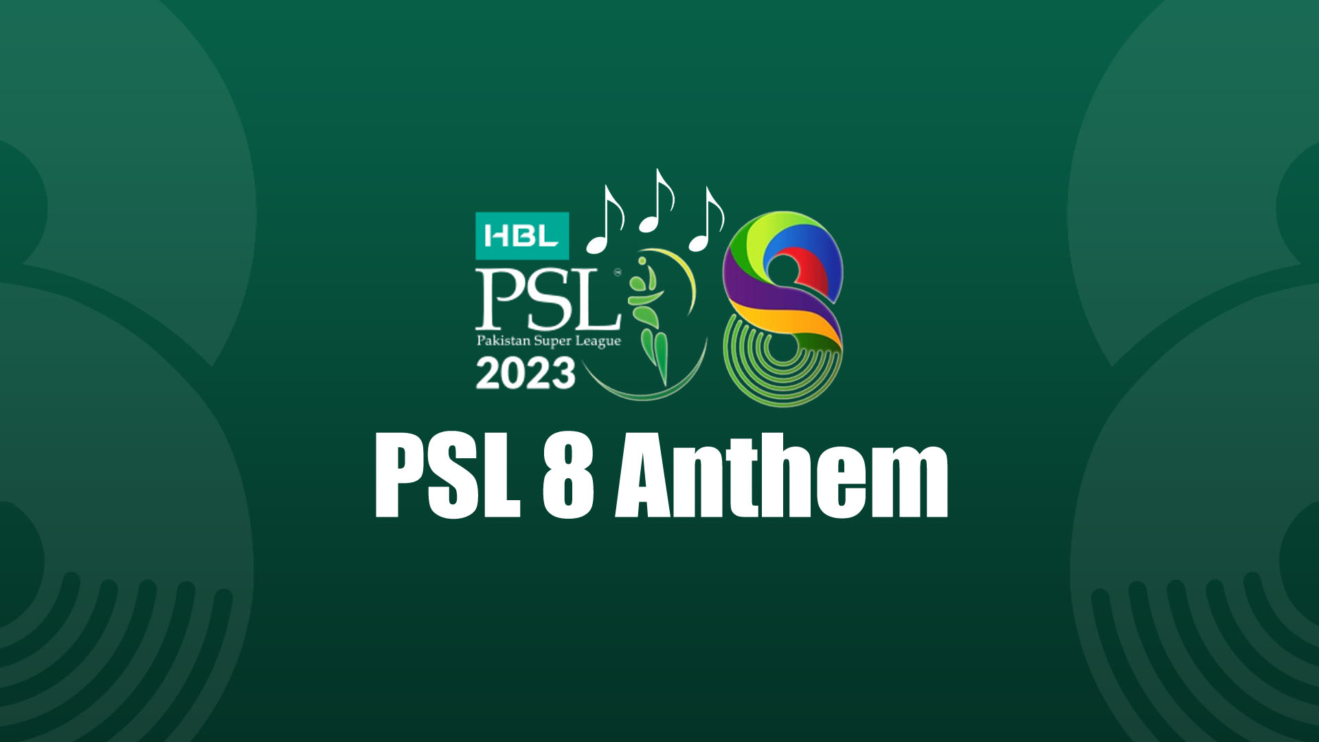 PSL 8 Anthem