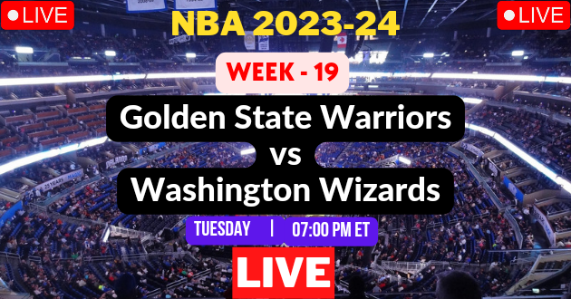 NBA LIVE – WARRIORS vs WIZARDS Live Today – GSW vs WAS Live – Golden State Warriors vs Washington Wizards Live – Week #19 Game Live – Where to Watch Today Match Live Stream – WARRIORS @ WIZARDS NBA 2023-24 Basketball Match Live Score Link Today