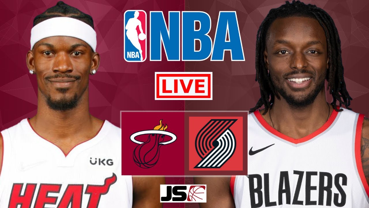 BLAZERS vs HEAT Live Today
