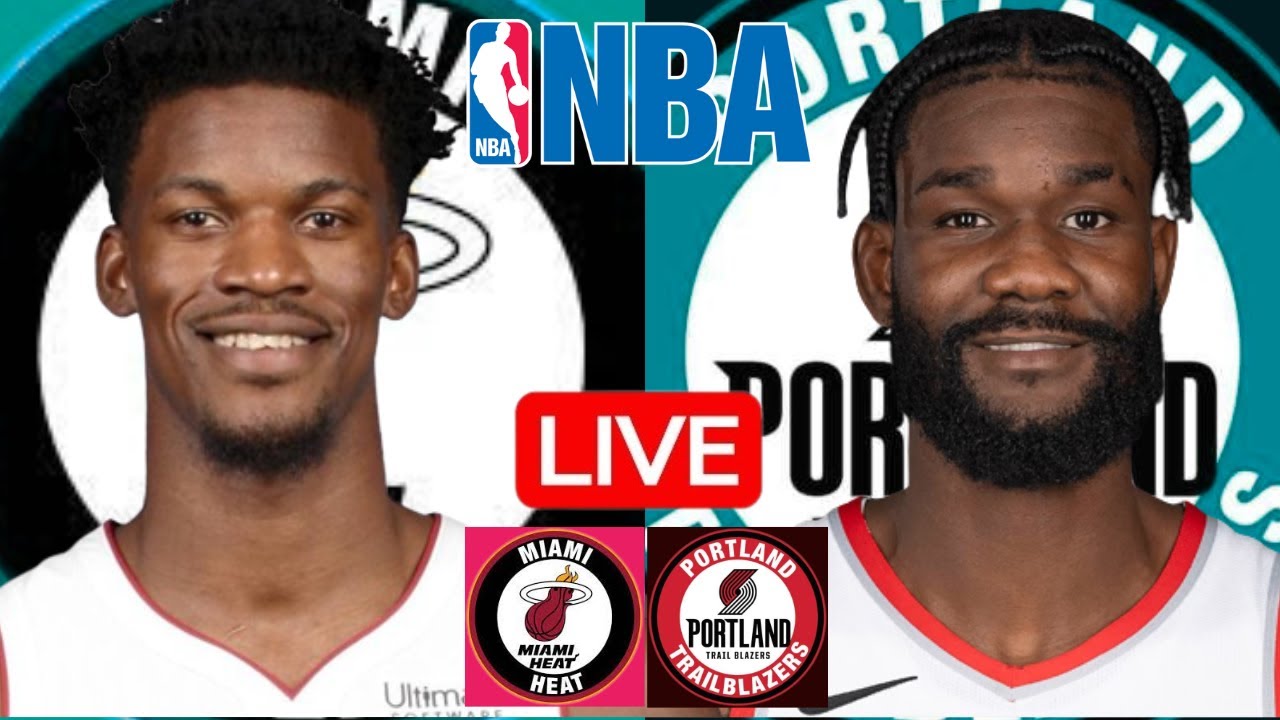 HEAT vs BLAZERS Live Today
