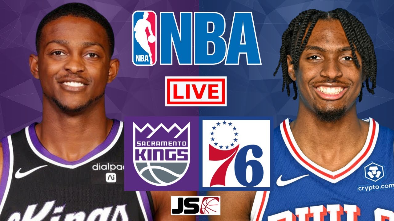 KINGS vs 76ERS Live Today