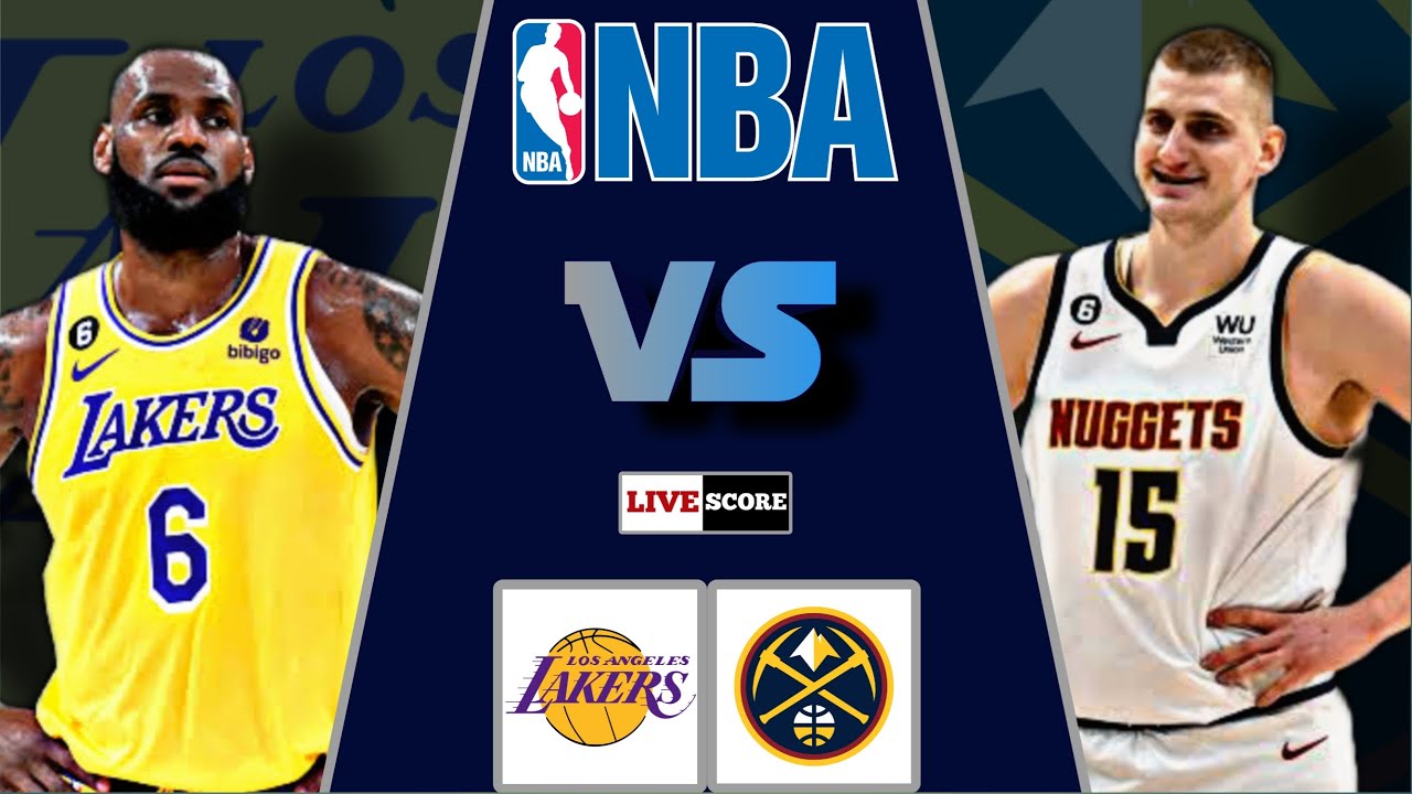 LAKERS vs NUGGETS Live Today