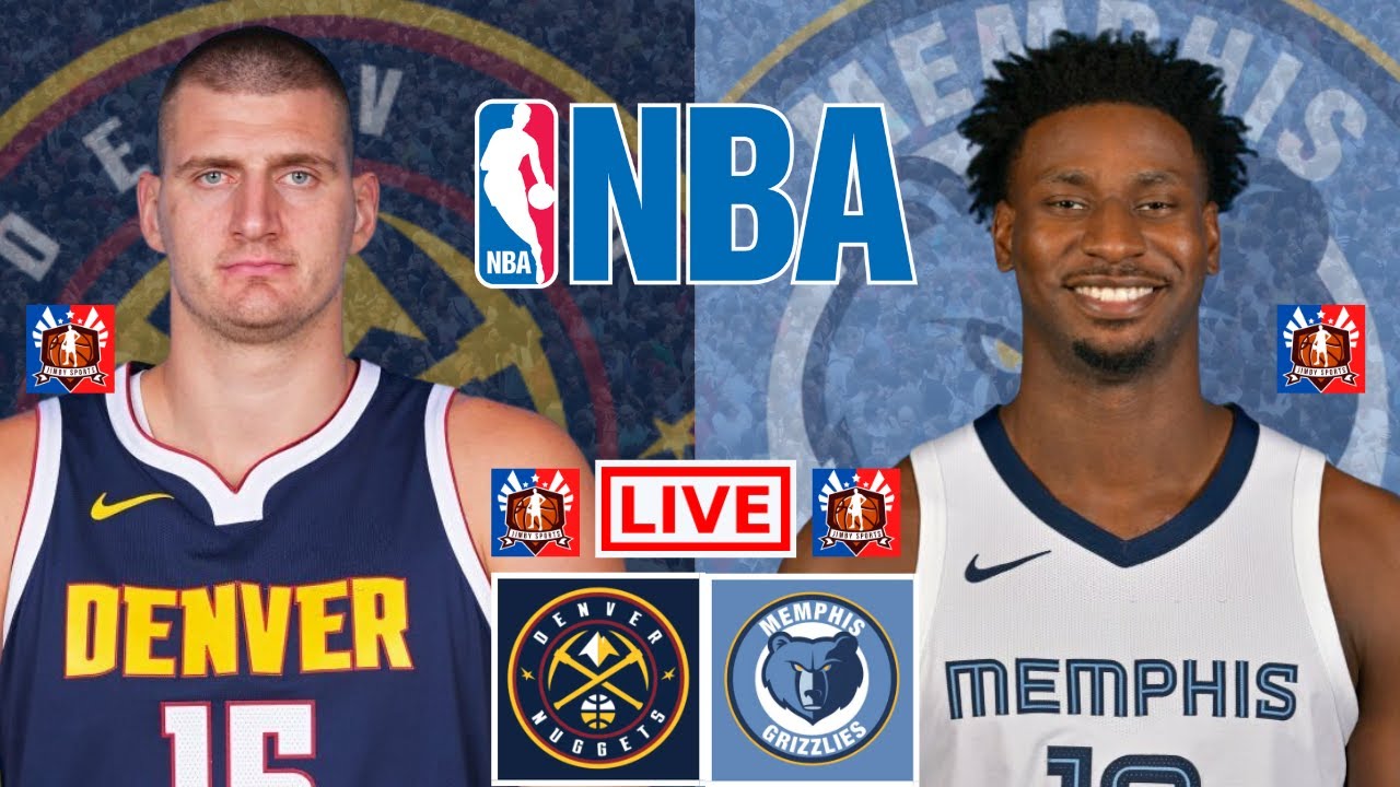 NUGGETS vs GRIZZLIES Live Today