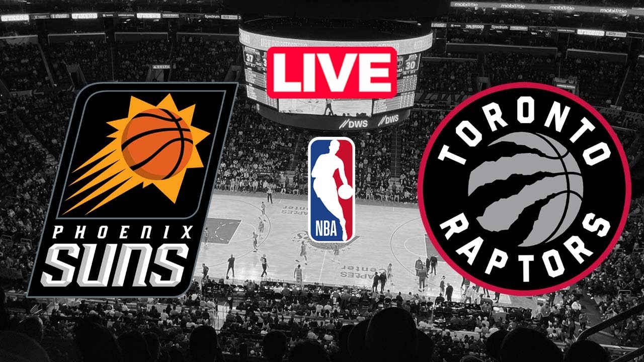 SUNS vs RAPTORS Live Today