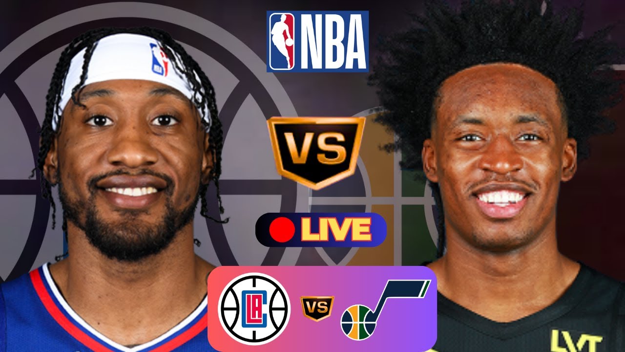 CLIPPERS vs JAZZ Live Today