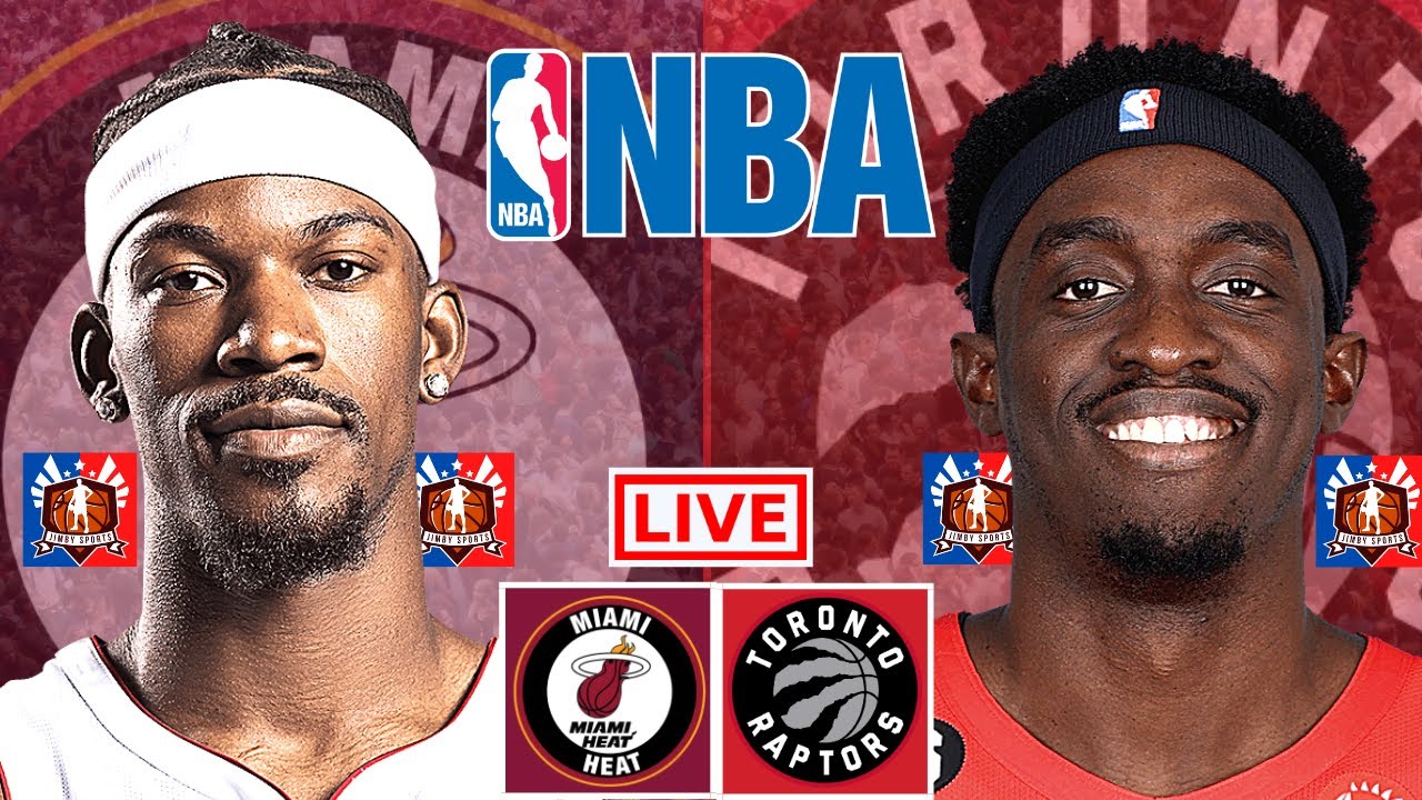 HEAT vs RAPTORS Live Today