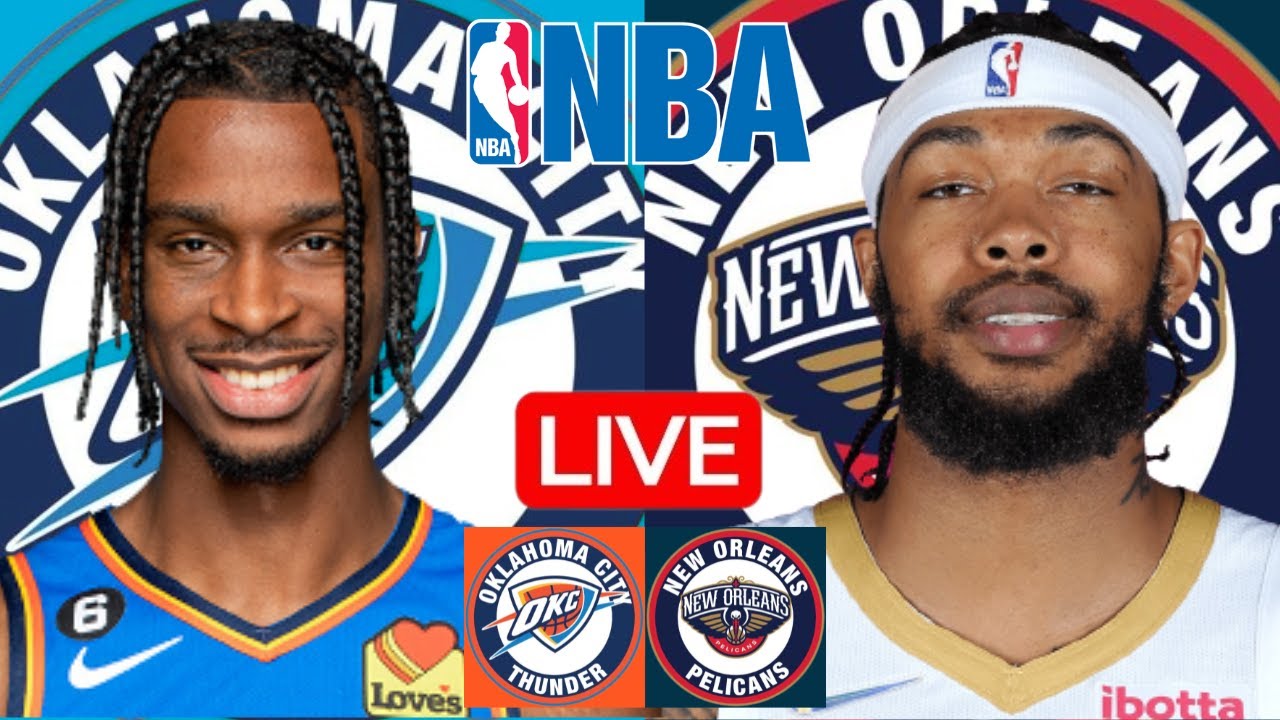 THUNDER vs PELICANS Live Today PLAY OFF