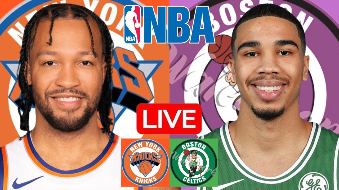 CELTICS vs KNICKS Live Today – BOS vs NYK Live
