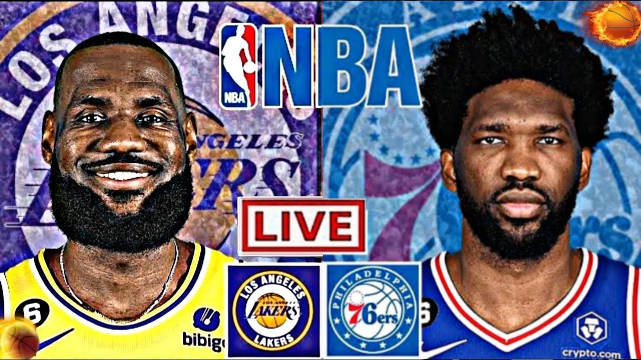 LAKERS vs 76ERS Live Today