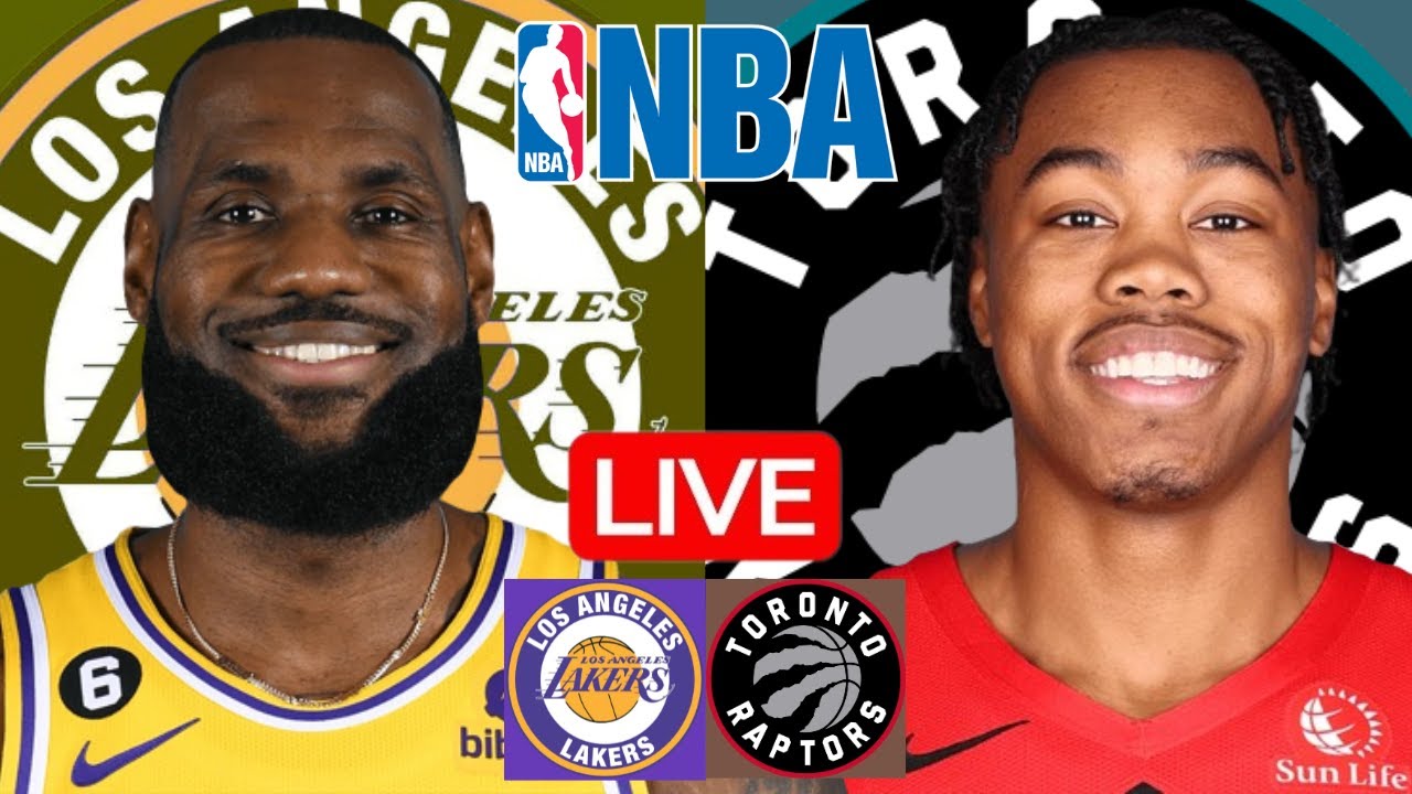 LAKERS vs RAPTORS Live Today
