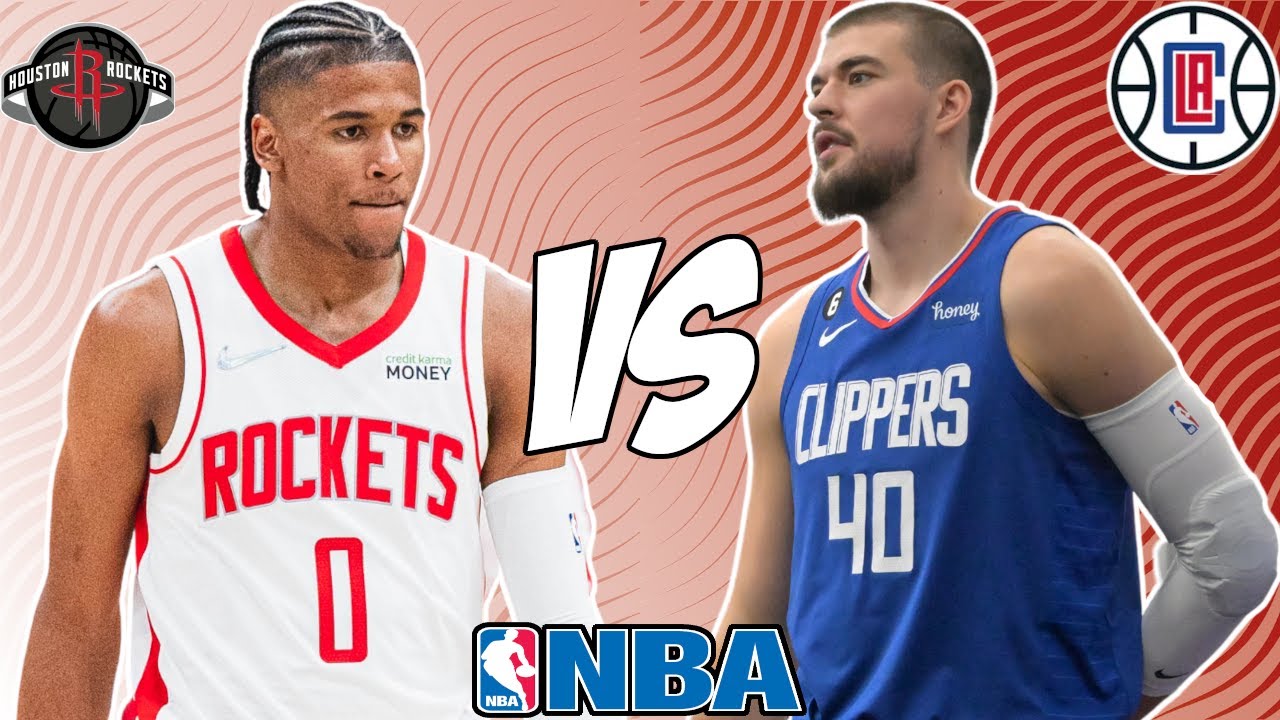 ROCKETS vs CLIPPERS Live Today