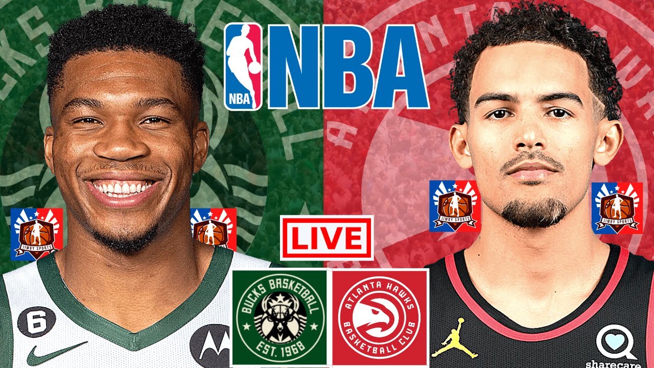 BUCKS vs HAWKS Live Today