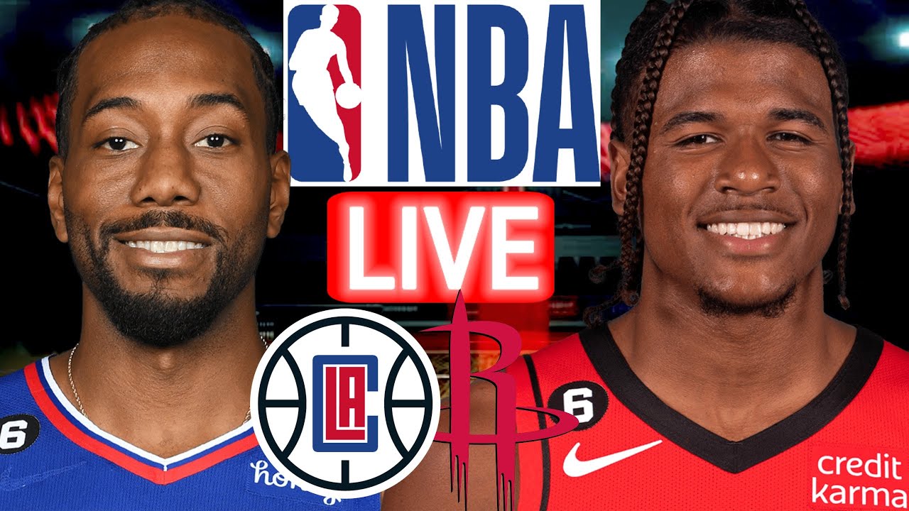 CLIPPERS vs ROCKETS Live Today