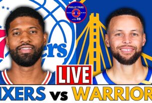 76ERS vs WARRIORS Live Today